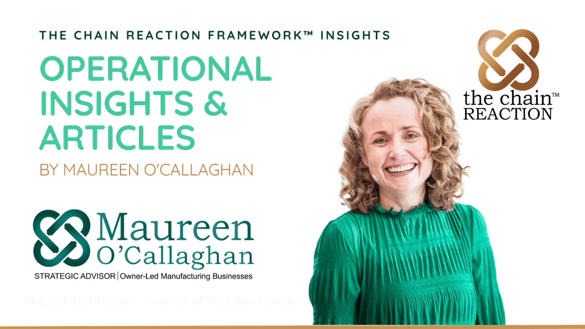 Operational Insights and Manufacturing Strategy Articles - Maureen O'Callaghan