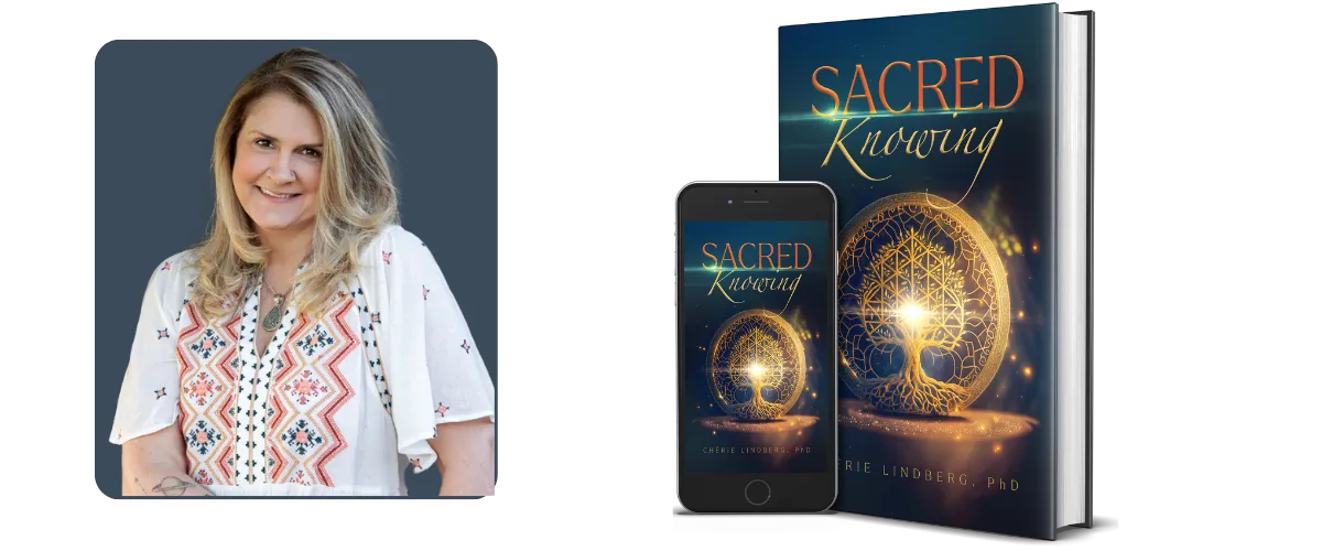 Sacred Knowing by Cherie Lindberg | Raching & Rooted Publishing