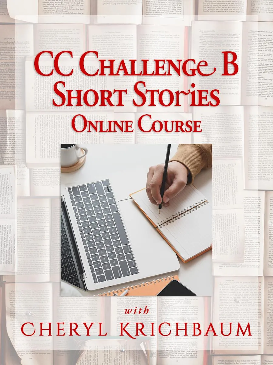 CC Challenge B Short Stories Online Course with Cheryl Krichbaum