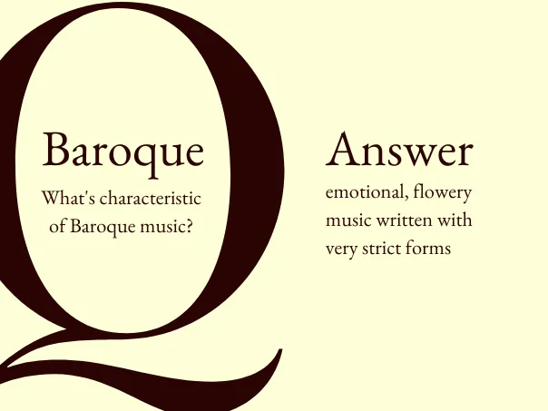 What's characteristic of Baroque music?
