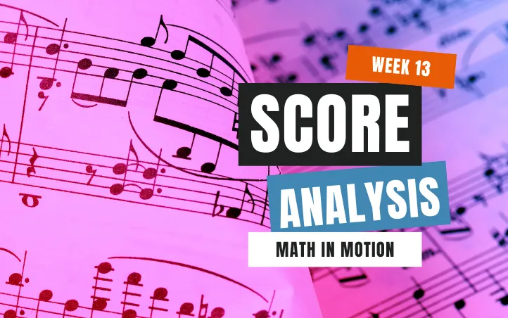 Score Analysis Math in Motion