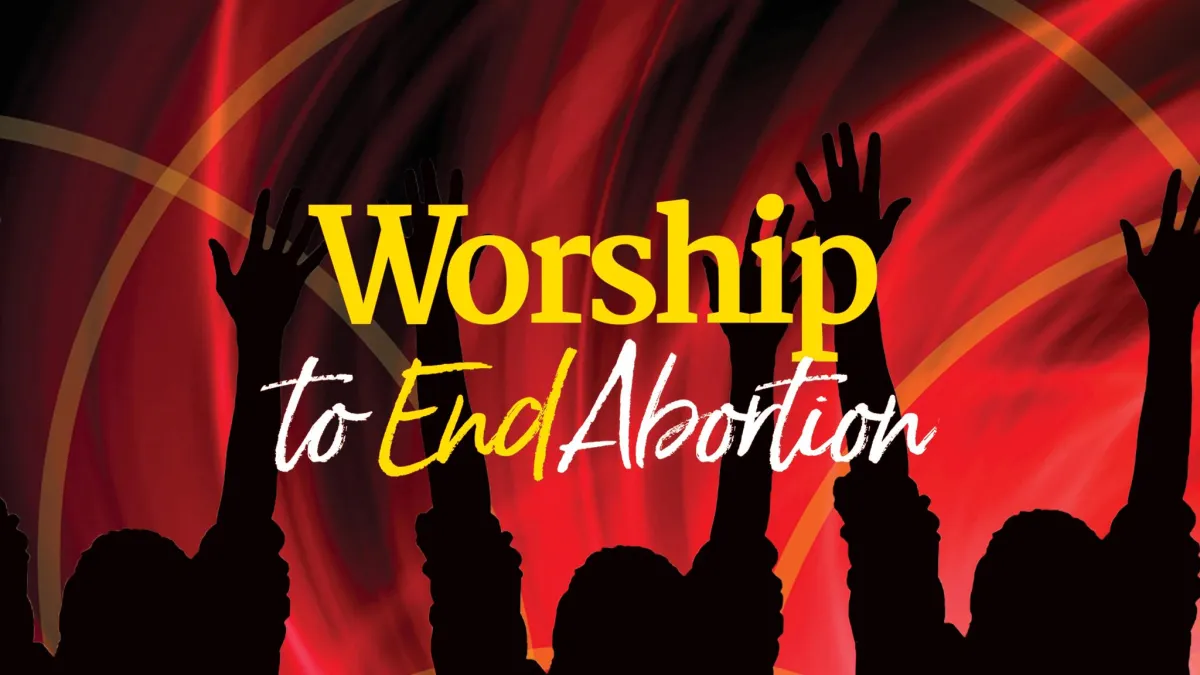 Worship to End Abortion