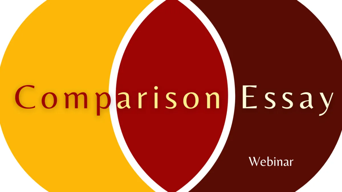 Comparison Essay Webinar