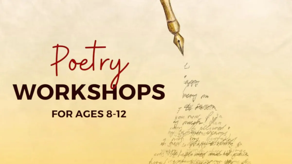 Poetry Workshops for ages 8-12