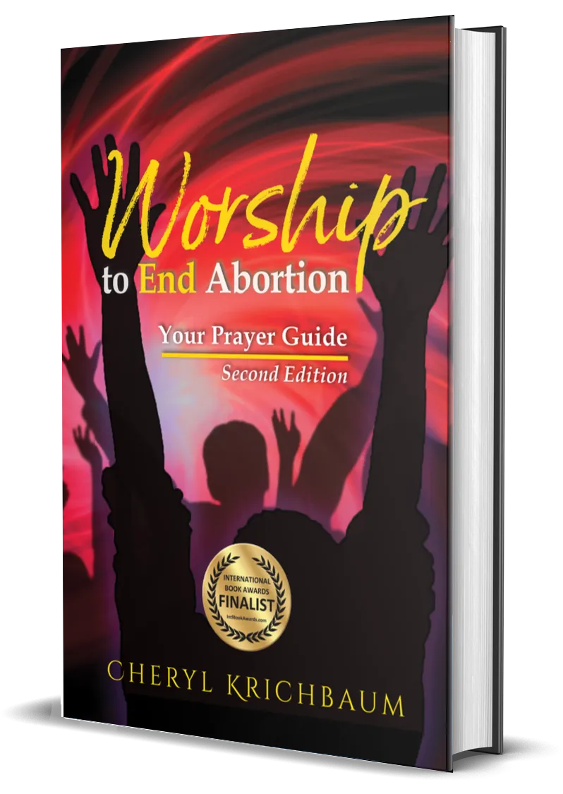 Worship to End Abortion: Your Prayer Guide