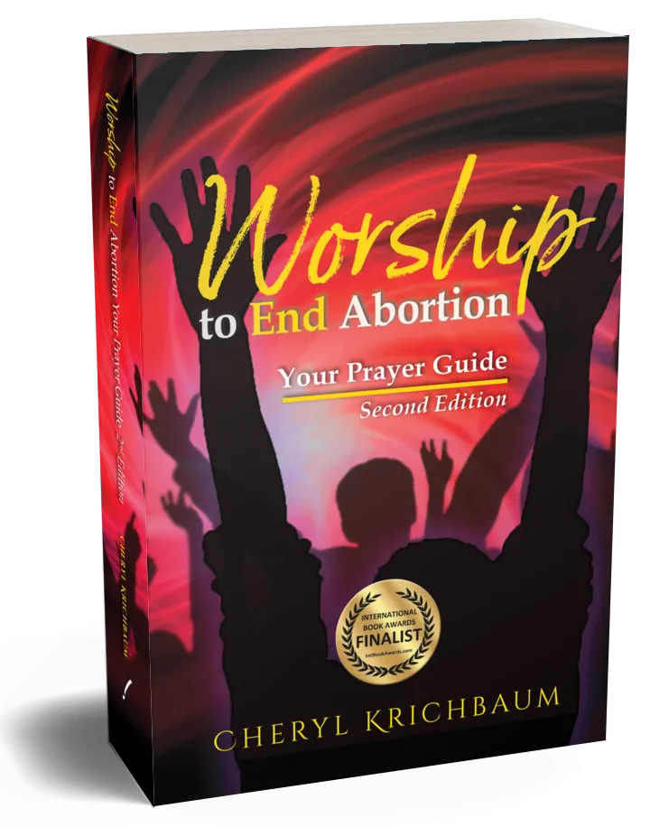 Worship to End Abortion: Your Prayer Guide