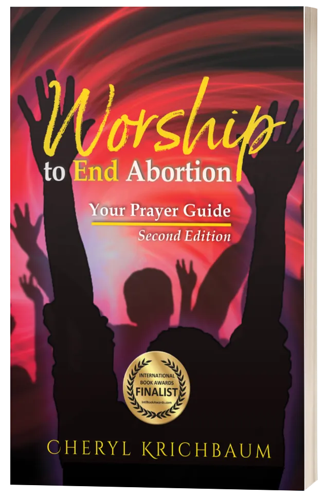 Worship to End Abortion: Your Prayer Guide
