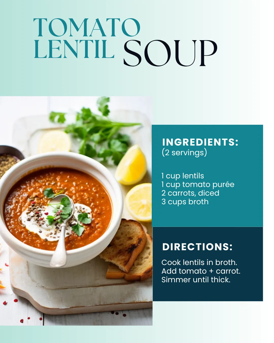 A bowl of Tomato Lentil Soup with bread and lemon wedges.