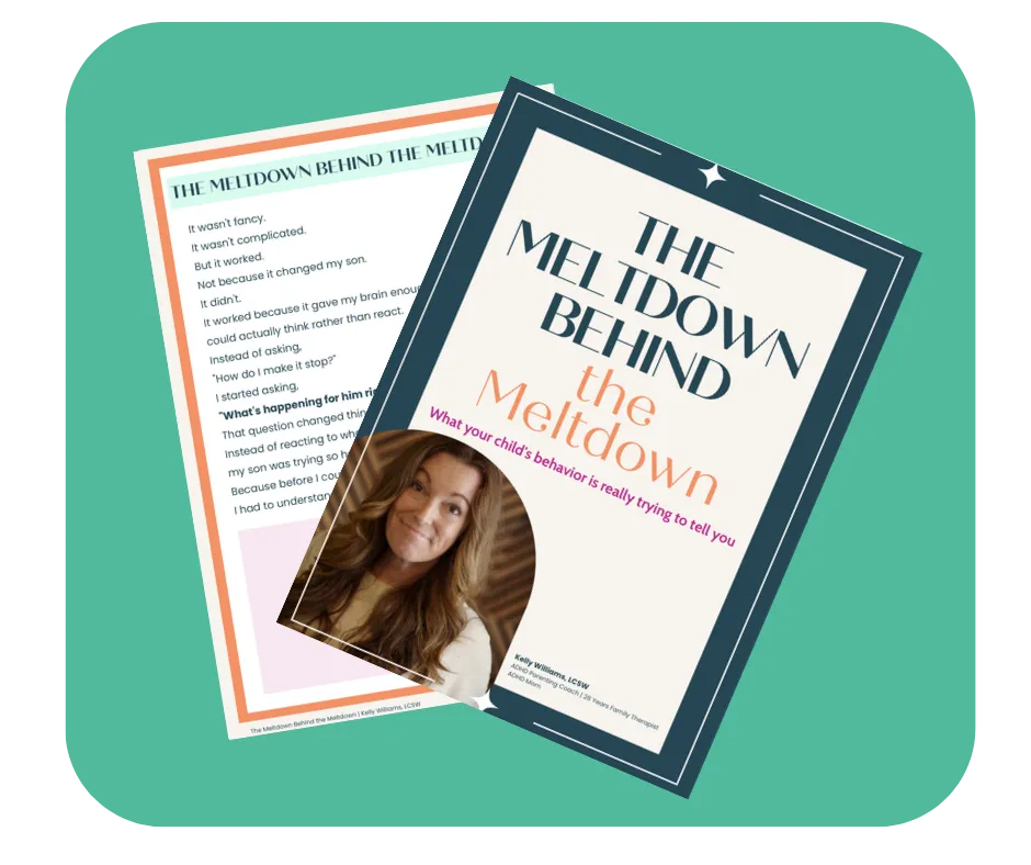 The Meltdown Behind the Meltdown free ADHD parenting PDF showing the cover featuring Kelly Williams alongside an inside page explaining what drives ADHD meltdowns.