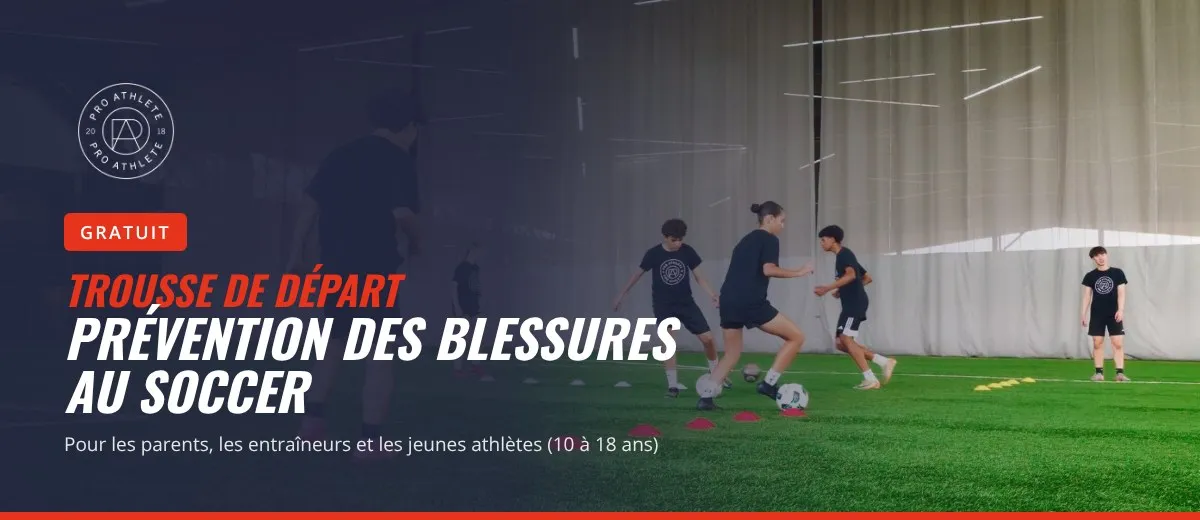 PRO ATHLETE - Trousse de départ gratuite en prévention des blessures au soccer
