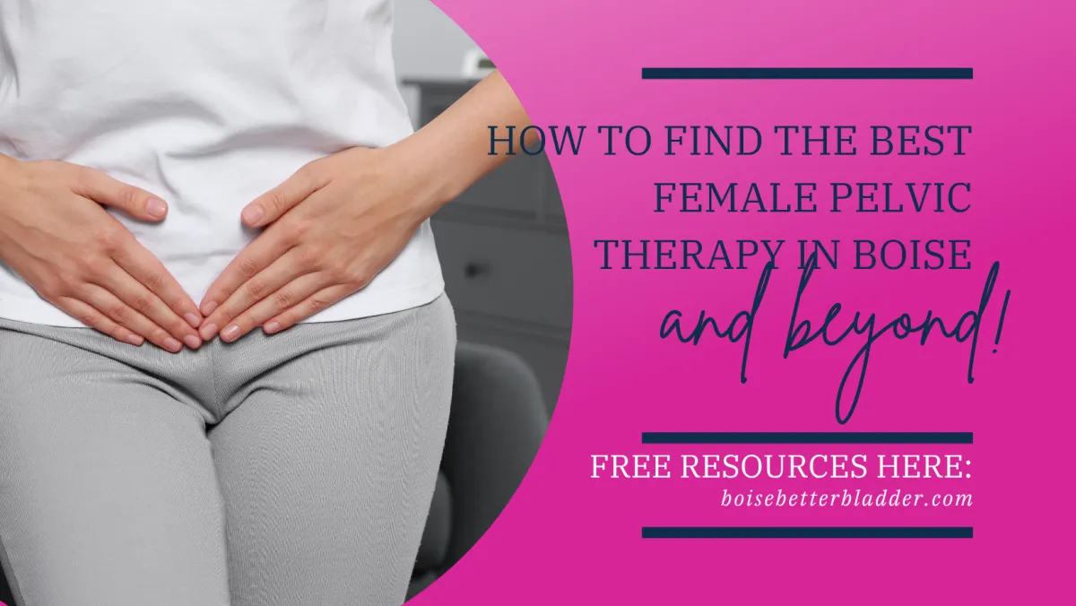 pelvic floor therapy for women in boise