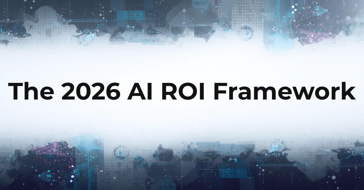 Bot Boutique blog cover – The 2026 AI ROI Framework