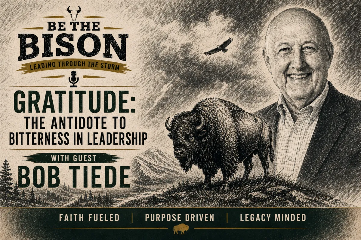 Gratitude: The Antidote to Bitterness in Leadership