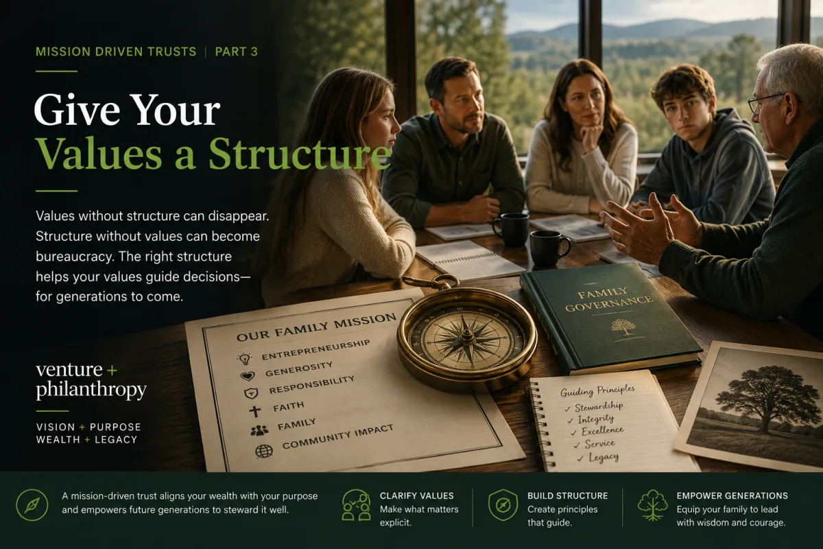 Mission Driven Trusts - Give Your Values a Structure