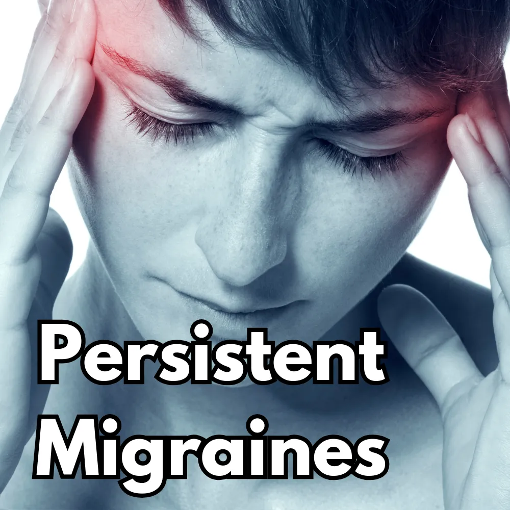 Persistent Migraines