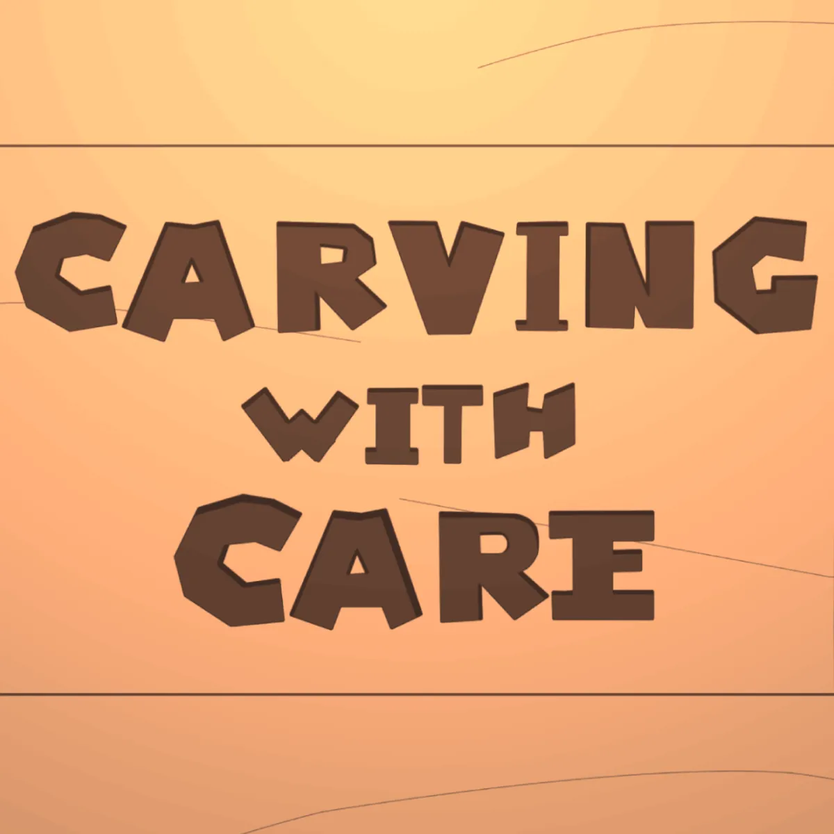 Carving With Care