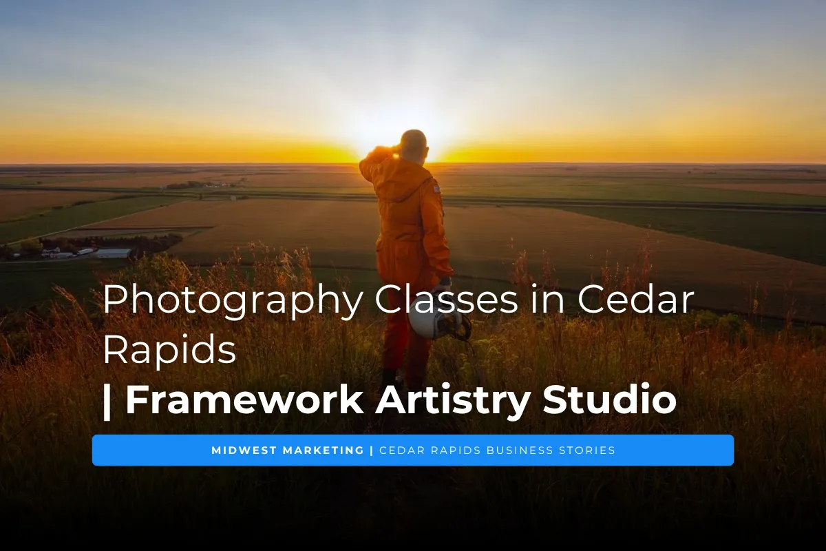 Photography Classes in Cedar Rapids | Framework Artistry Studio