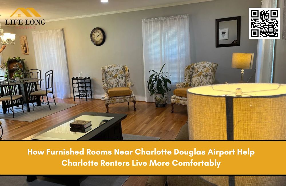 How Furnished Rooms Near Charlotte Douglas Airport Help Charlotte Renters Live More Comfortably