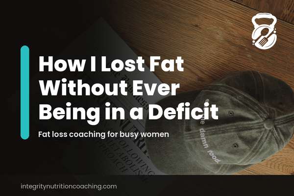 Body Recomposition: Lose Fat Without a Deficit