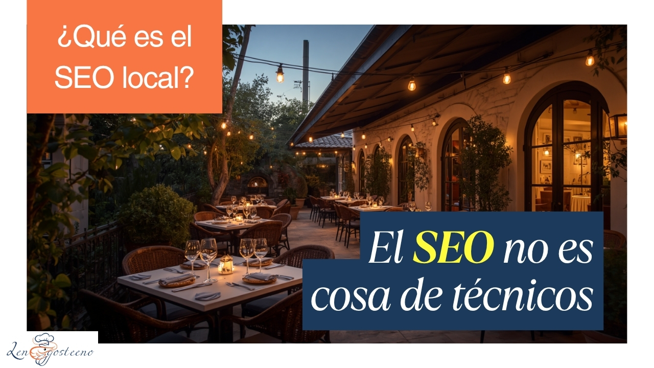 ¿Qué Es el SEO Local y Por Qué Tu Restaurante Lo Necesita?