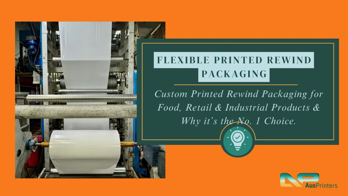 Custom Printed Rewind Packaging for Food, Retail & Industrial Products