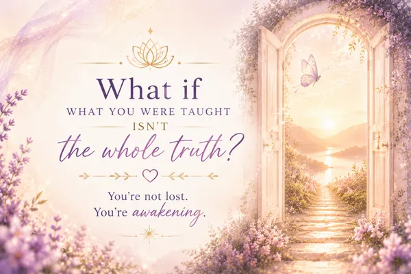 Awakening to Something More: Finding Your Way When Old Beliefs No Longer Fit