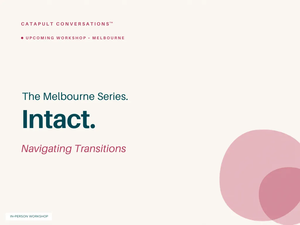Image of Intact: Navigating Transitions Workshop EOI for upcoming dates