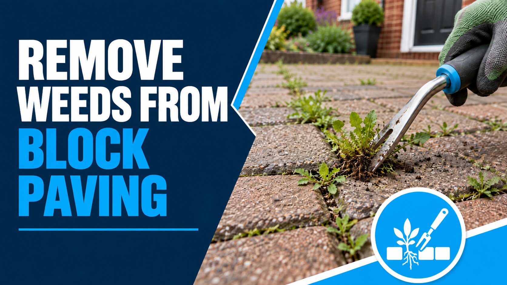 How to Prevent and Remove Weeds from Block Paving Permanently
