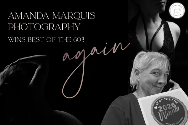 Amanda Marquis Photography Wins Best of the 603 Again: Six Awards and One Incredible New Hampshire Community