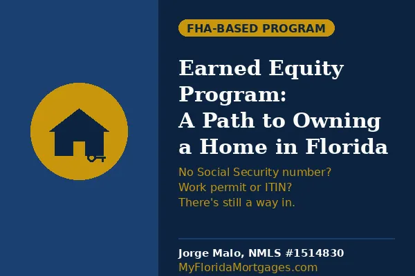Earned Equity Program: A Path to Homeownership for ITIN and Work Permit Holders in Florida