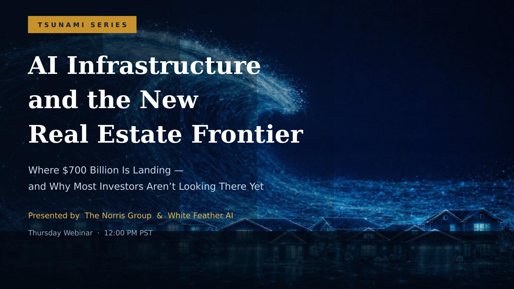AI Infrastructure and the New Real Estate Frontier #960