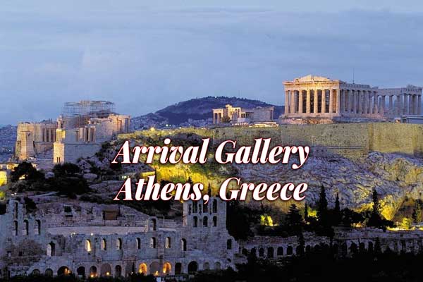 Arrival Gallery | Athens, Greece