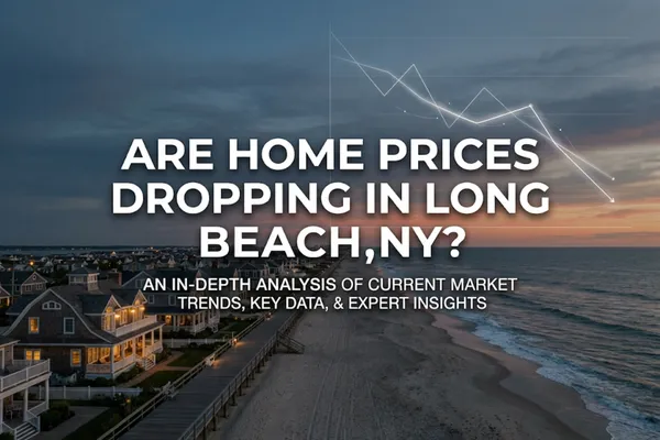 Long Beach NY Home Prices 2026: Market Insights