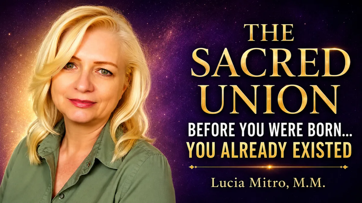 New Before You Were Born... You Already Existed | The Sacred Union by Lucia Mitro, M.M. Post