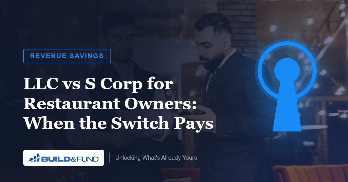LLC vs S Corp for Restaurant Owners: The Tax Math