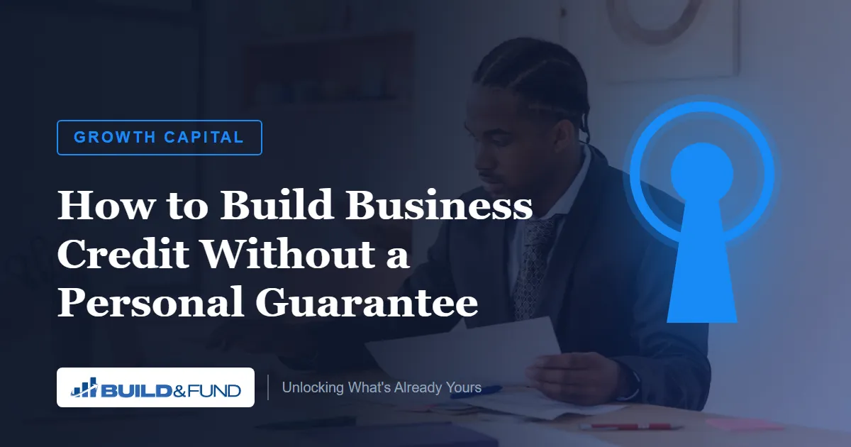 Build Business Credit Without a Personal Guarantee