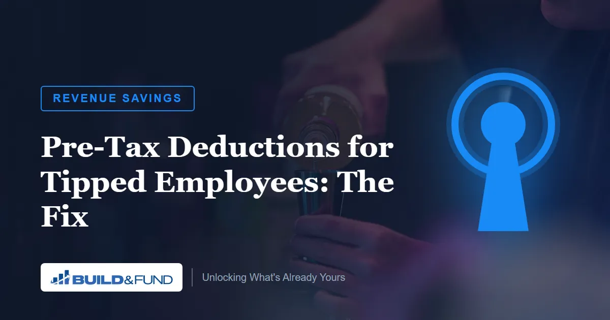Pre-Tax Deductions for Tipped Employees: The Fix