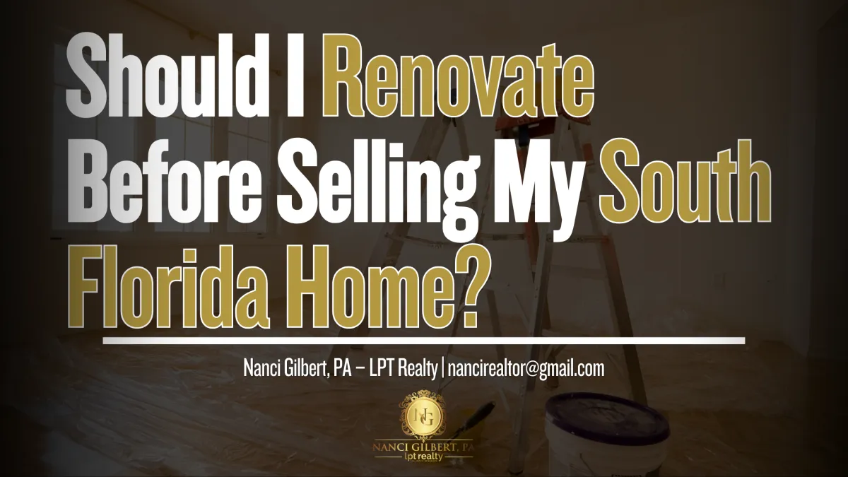 Should I Renovate Before Selling My South Florida Home?