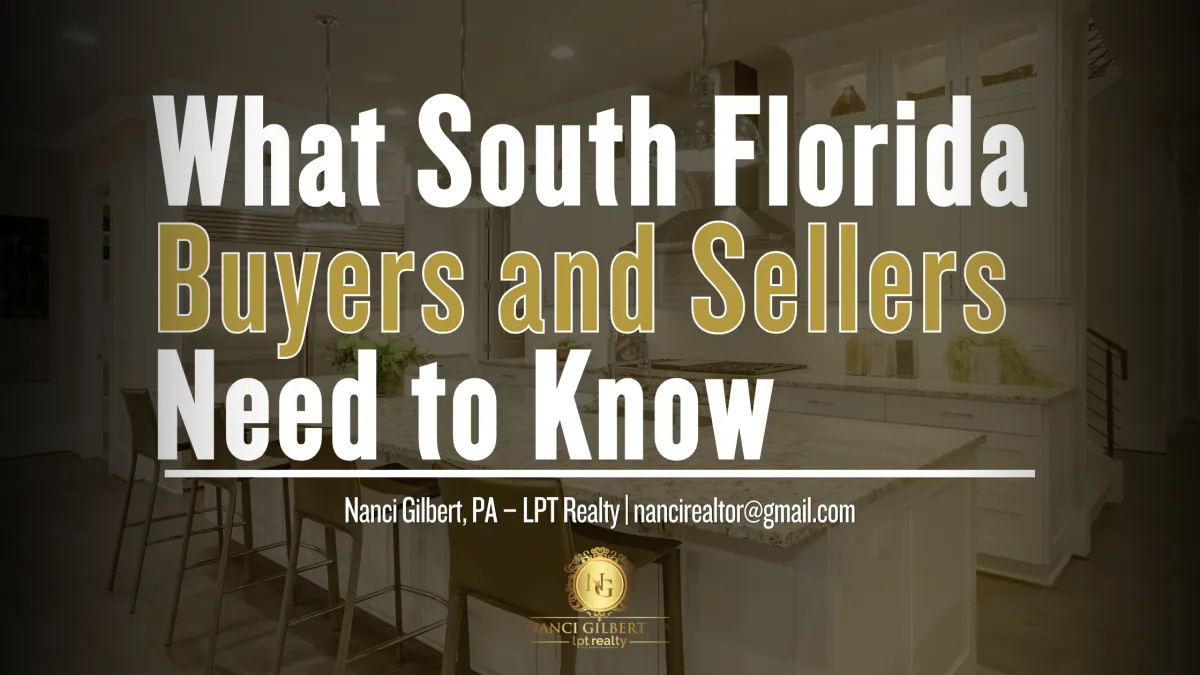 What South Florida Buyers and Sellers Need to Know
