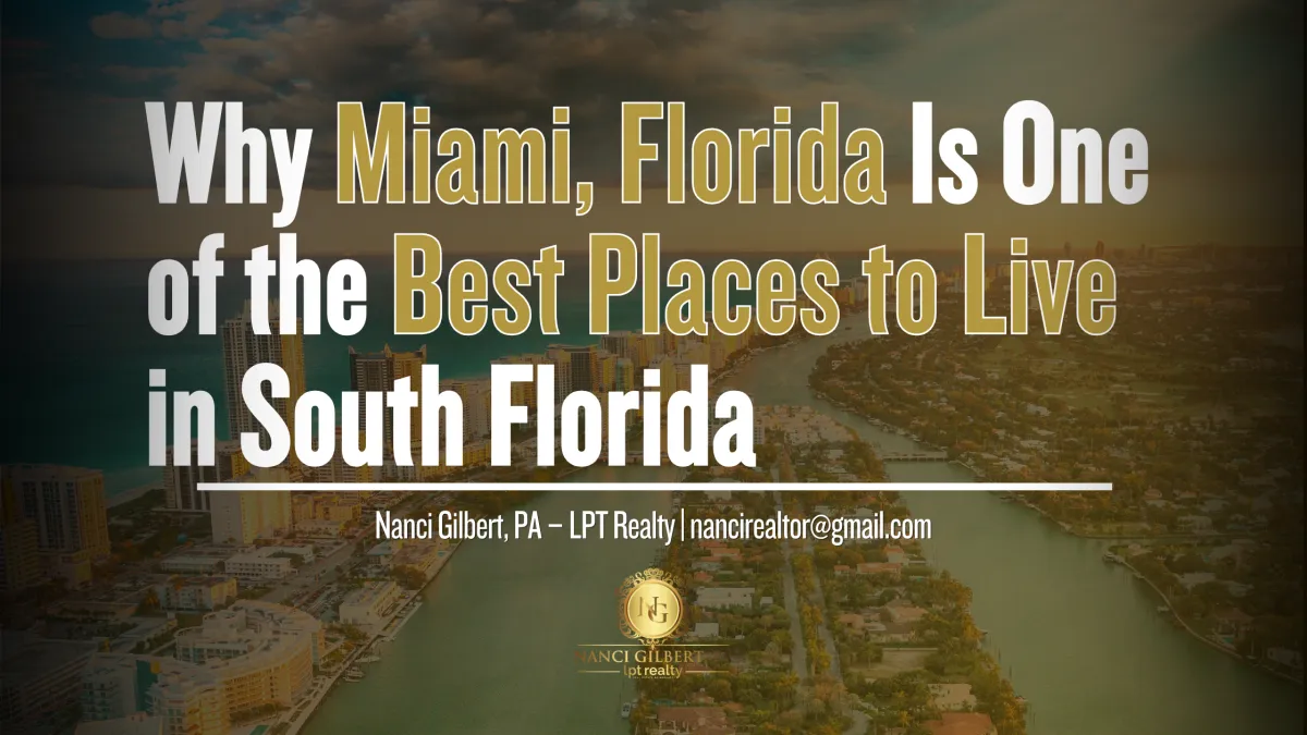 Why Miami, Florida Is One of the Best Places to Live in South Florida