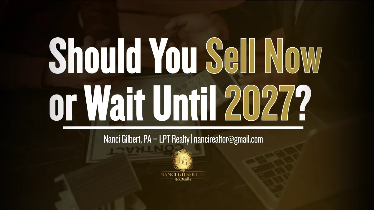 Should You Sell Now or Wait Until 2027?