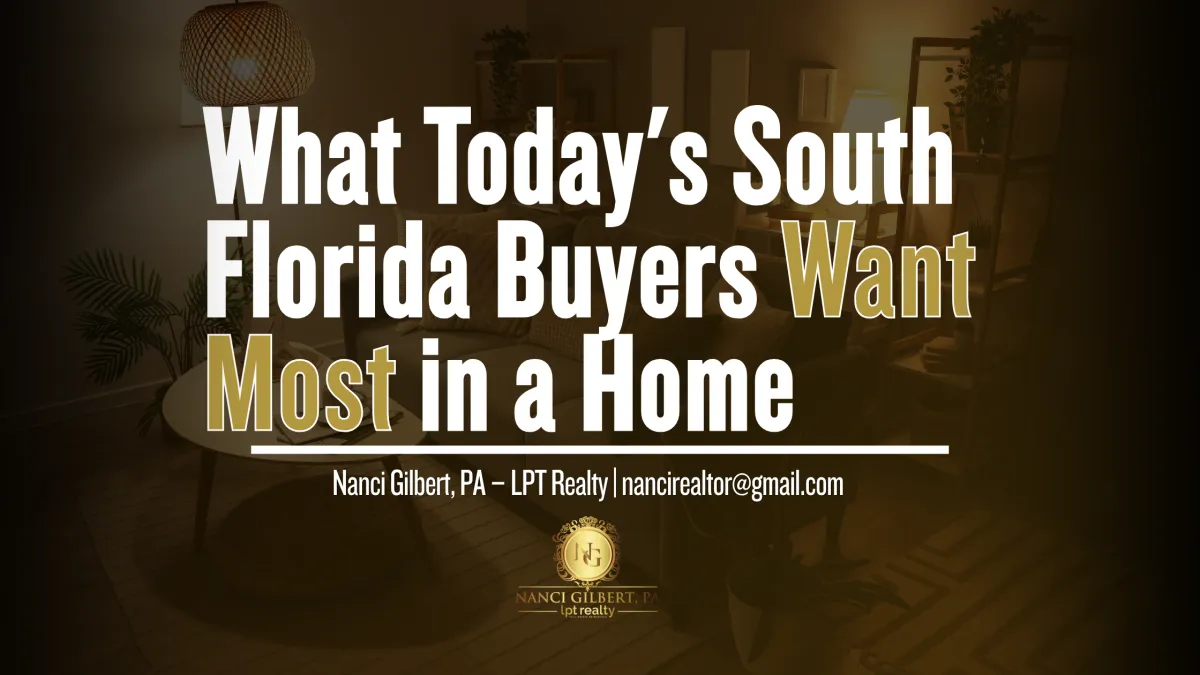 What Today's South Florida Buyers Want Most in a Home