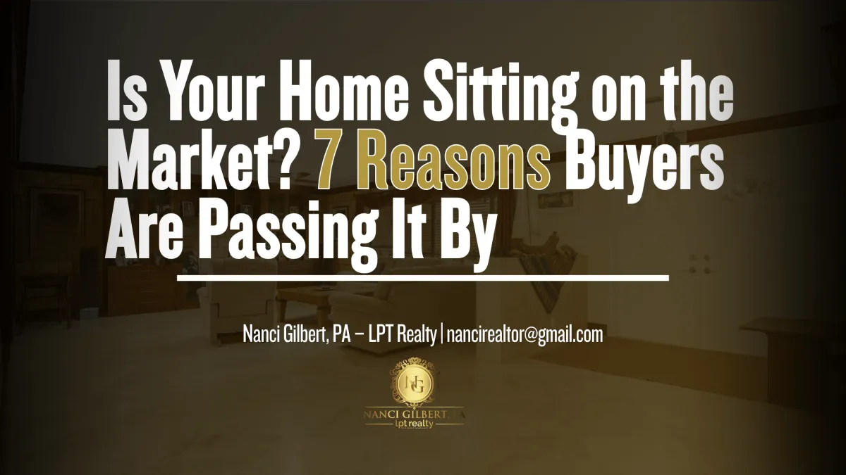 Is Your Home Sitting on the Market? 7 Reasons Buyers Are Passing It By