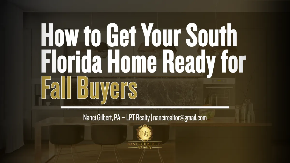 How to Get Your South Florida Home Ready for Fall Buyers