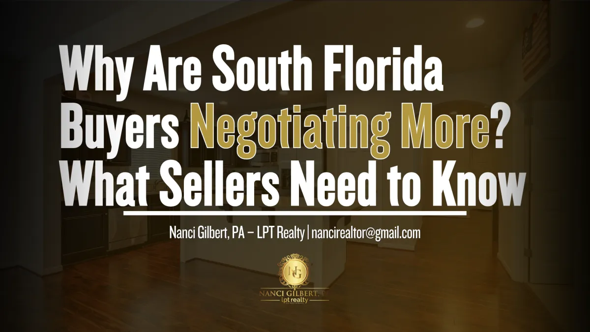 Why Are South Florida Buyers Negotiating More? What Sellers Need to Know