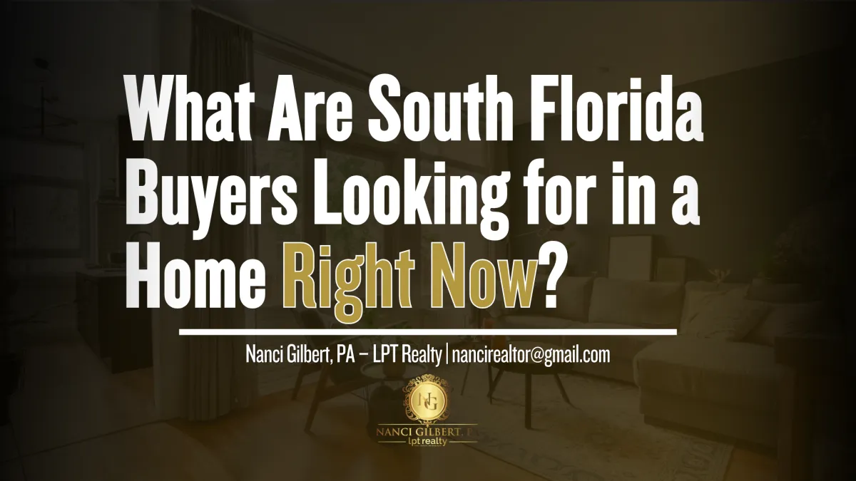 What Are South Florida Buyers Looking for in a Home Right Now?