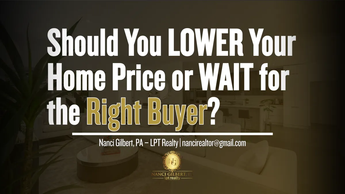 Should You Lower Your Home Price or Wait for the Right Buyer?