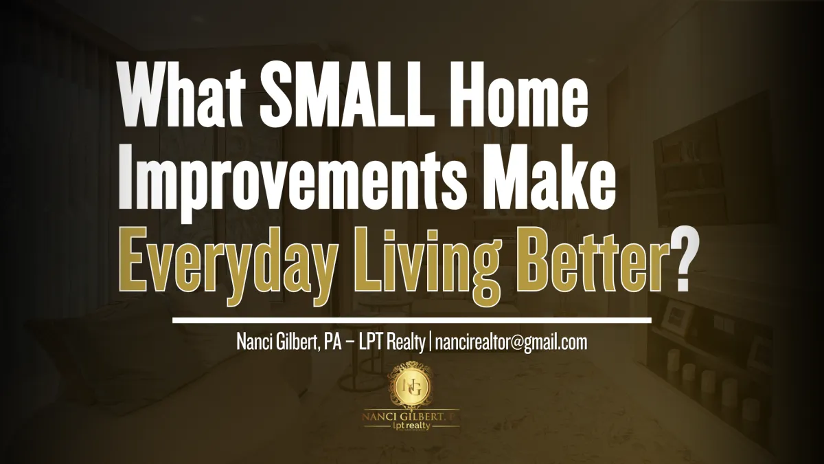 What Small Home Improvements Make Everyday Living Better?