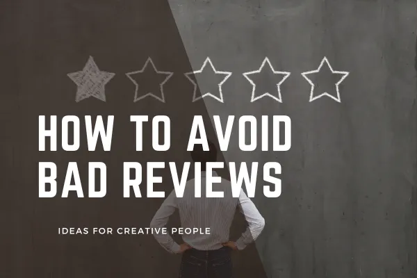 How to Avoid Bad Reviews