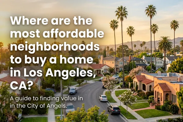 Affordable Neighborhoods in Los Angeles to Buy a Home